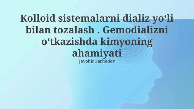 Kolloid sistemalarni dializ yoʻli bilan tozalash