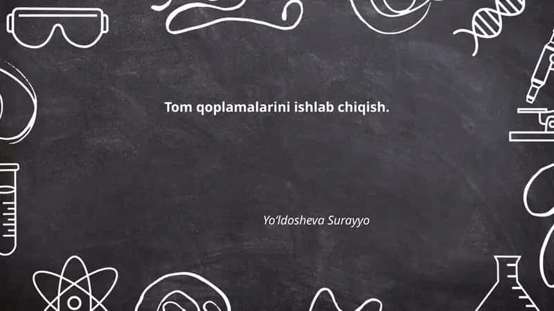 Tom qoplamalarini ishlab chiqish.