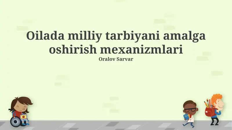 Oilada milliy tarbiyani amalga oshirish mexanizmlari
