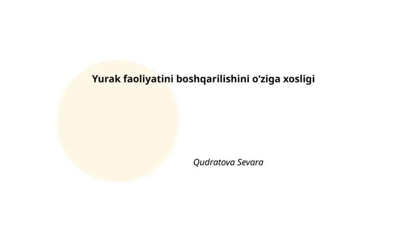 Yurak faoliyatini boshqarilishini oʻziga xosligi