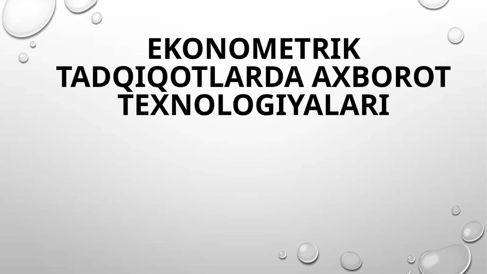 ekonometrik tadqiqotlarda axborot texnologiyalari
