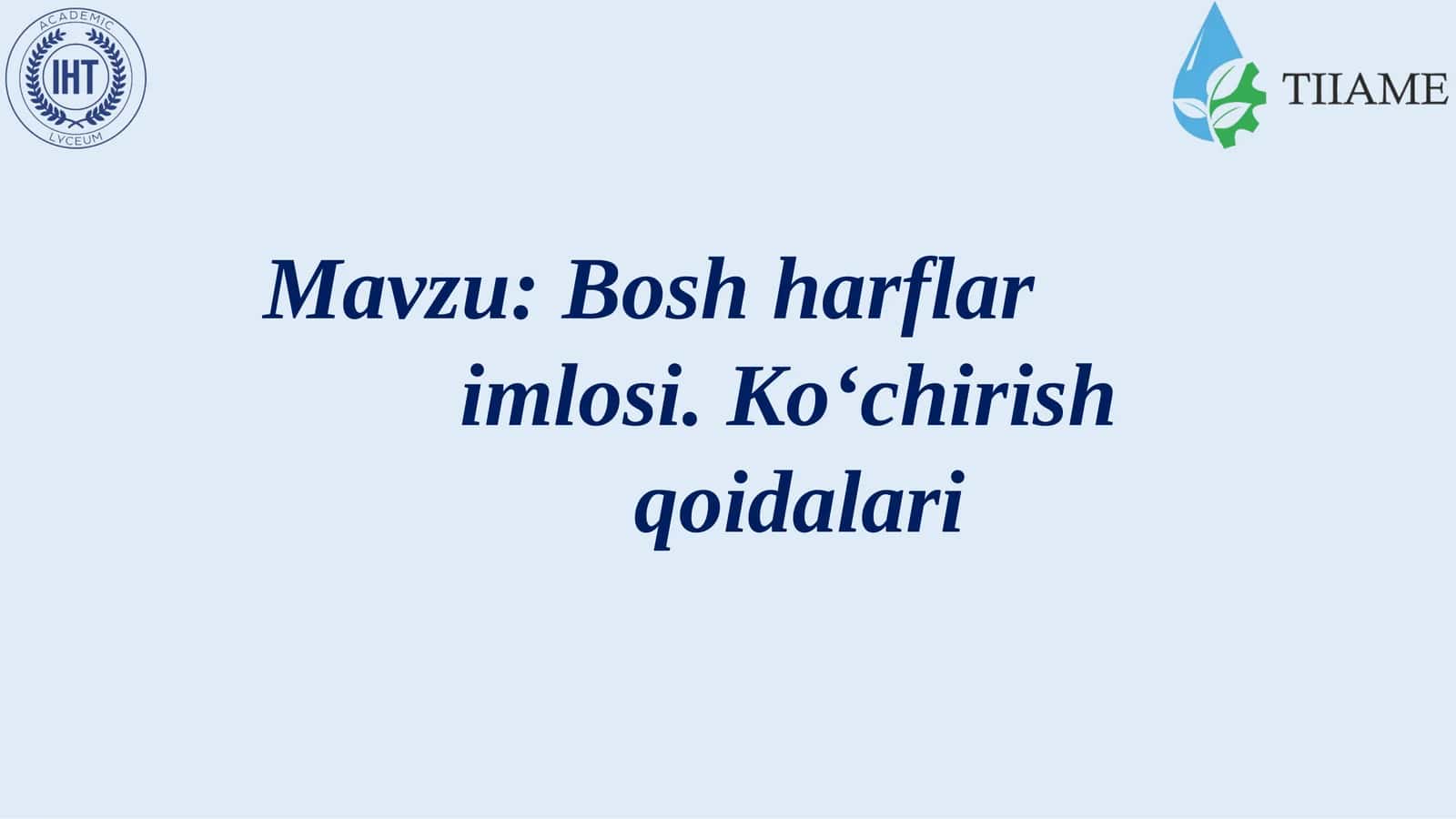 Bosh harflar imlosi. Ko‘chirish qoidalari