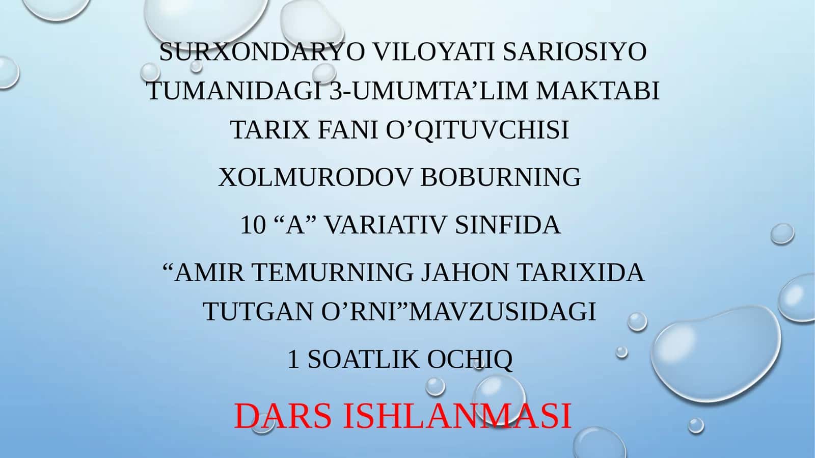 10-sinf O'zbekiston tarixi fanidan dars ishlanma. Amir Temurning jahon tarixida tutgan o'rni