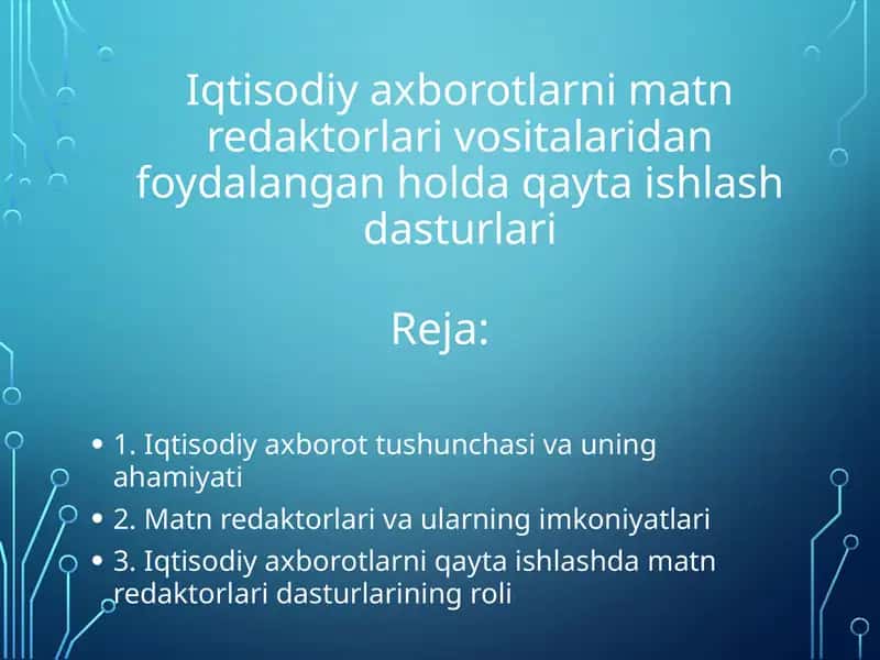 Iqtisodiy axborotlarni matn redaktorlari vositalaridan foydalangan holda qayta ishlash dasturlari