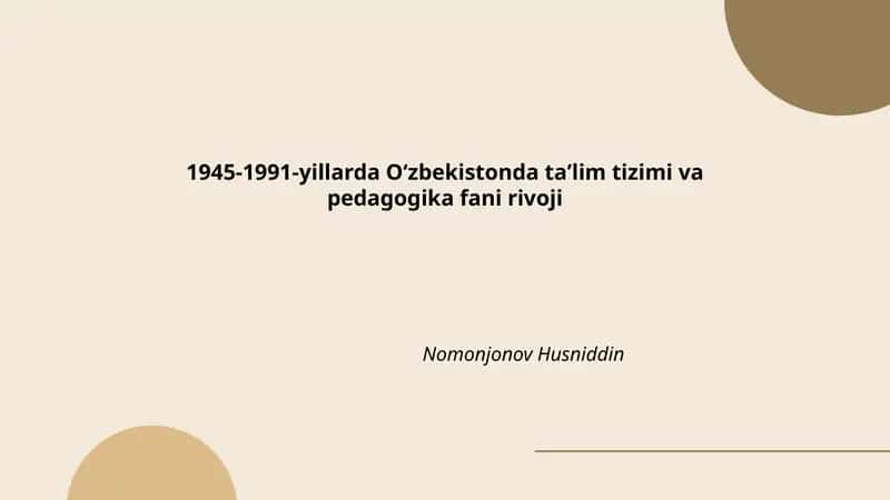 1945-1991-yillarda Oʻzbekistonda taʼlim tizimi va pedagogika fani rivoji