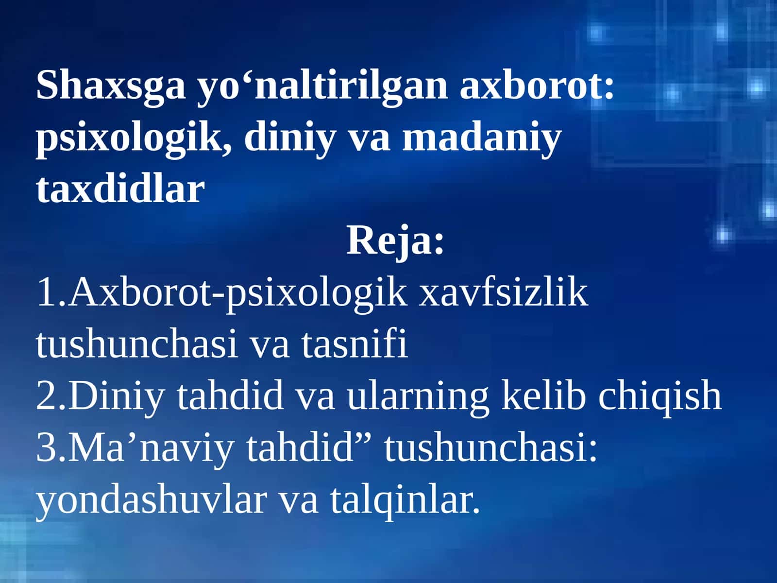 Shaxsgayo‘naltirilganaxborot:psixologik,diniyvamadaniytaxdidlar