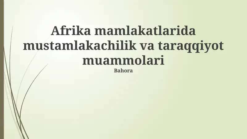 Afrika mamlakatlarida mustamlakachilik va taraqqiyot muammolari