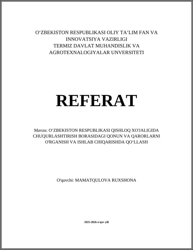 O‘ZBEKISTON RESPUBLIKASI QISHLOQ XO'JALIGIDA CHUQURLASHTIRISH BORASIDAGI QONUN VA QARORLARNI O'RGANISH VA ISHLAB CHIQARISHDA QO‘LLASH
