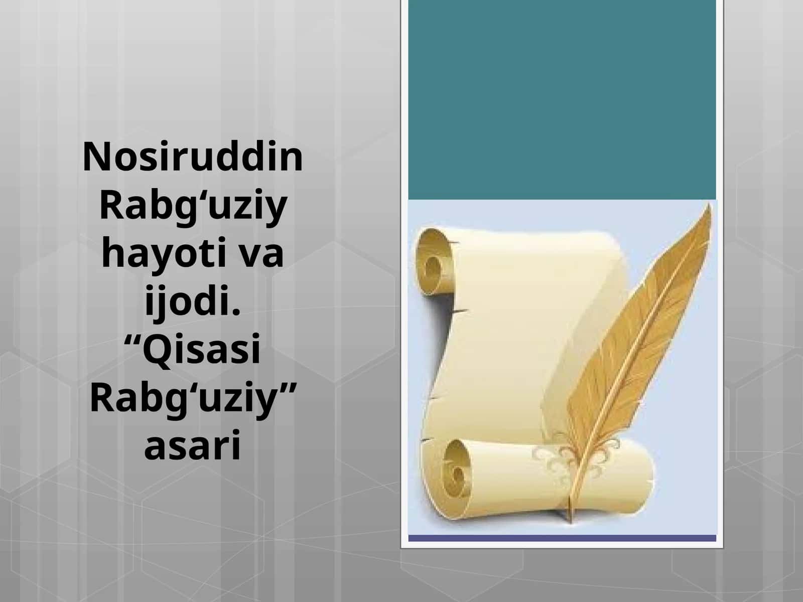 Nosiruddin Rabg‘uziy hayoti va ijodi. “Qisasi Rabg‘uziy” asari