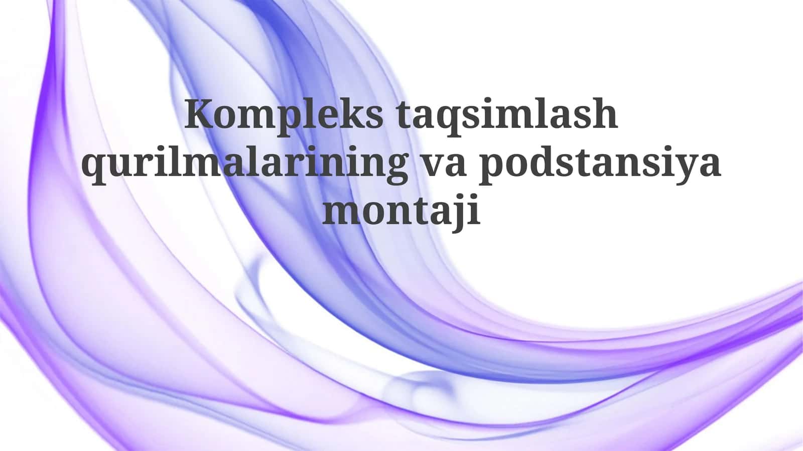 Komplekstaqsimlashqurilmalariningvapodstansiyamontaji