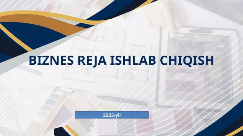 BIZNES REJA ISHLAB CHIQISH