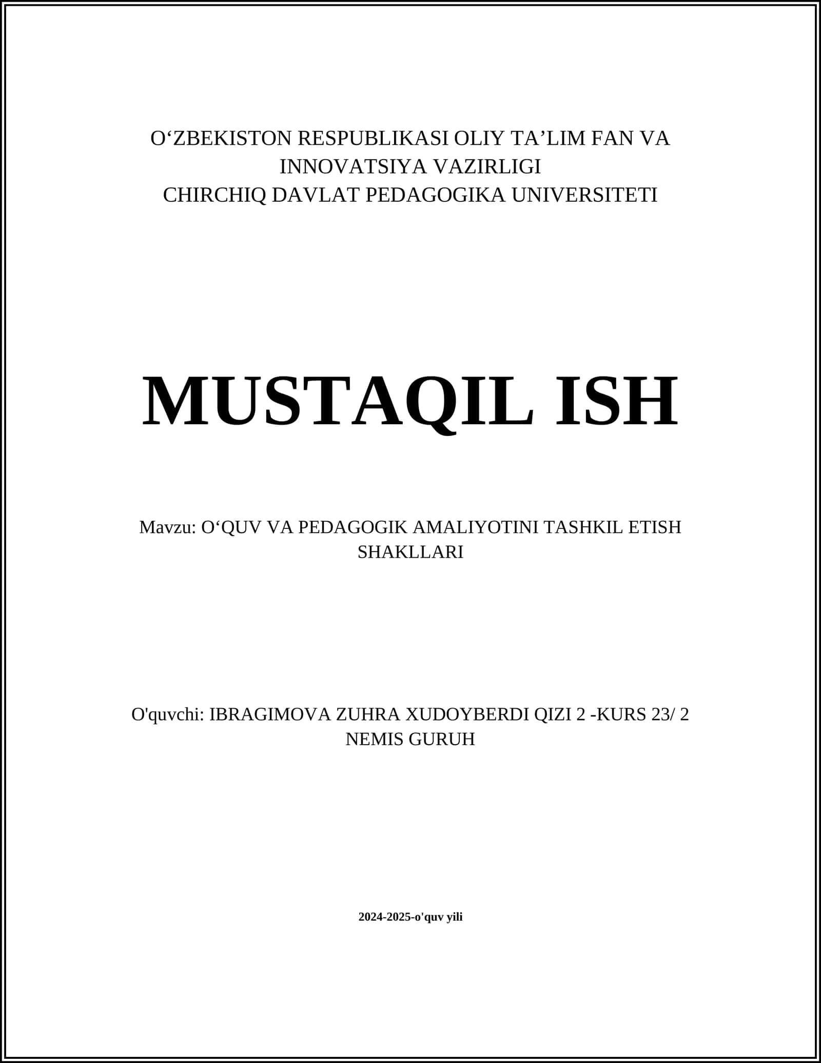 MUSTAQIL ISH Mavzu: OʻQUV VA PEDAGOGIK AMALIYOTINI TASHKIL ETISH SHAKLLARI