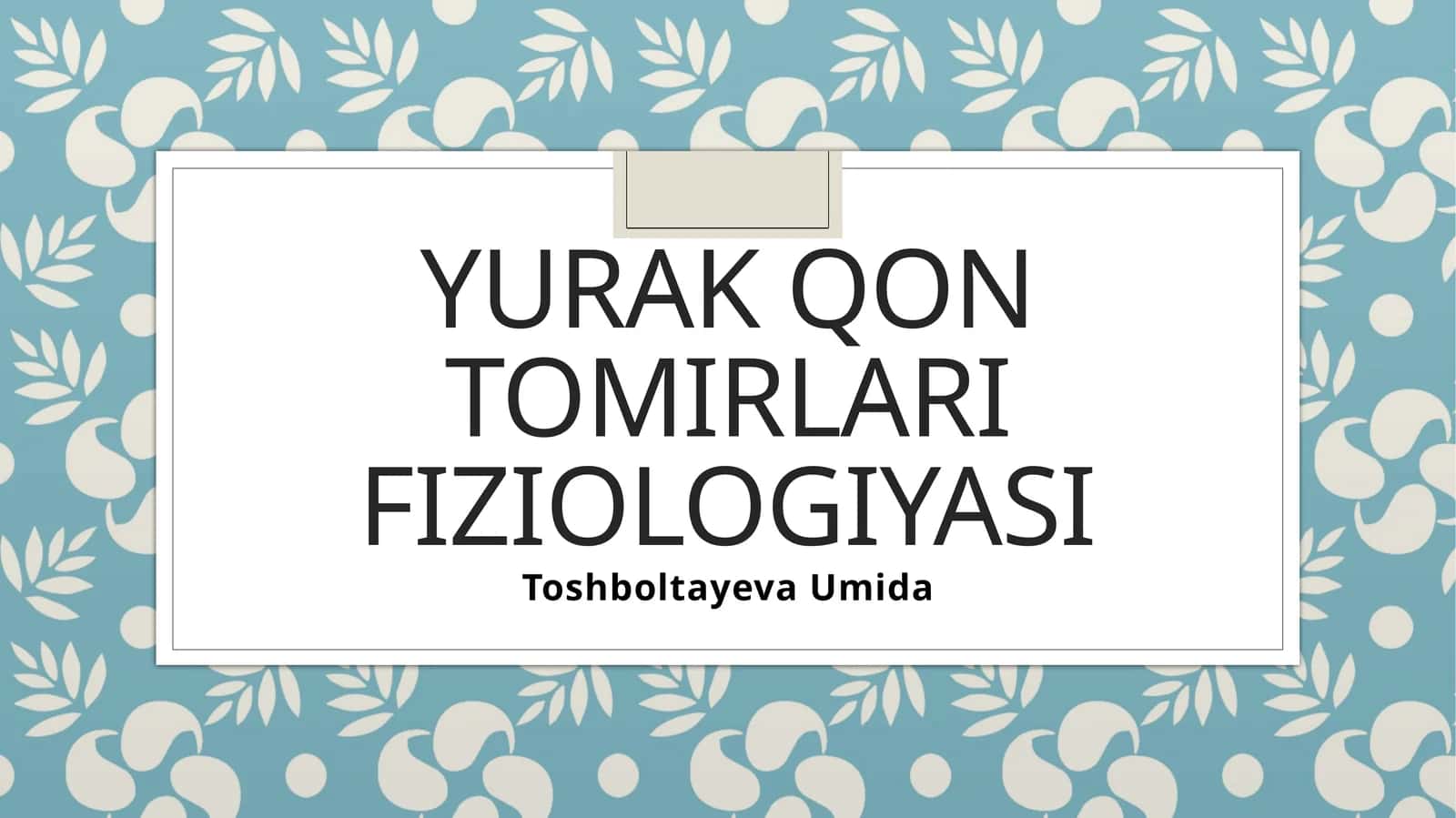 Yurak qon tomirlari fiziologiyasi