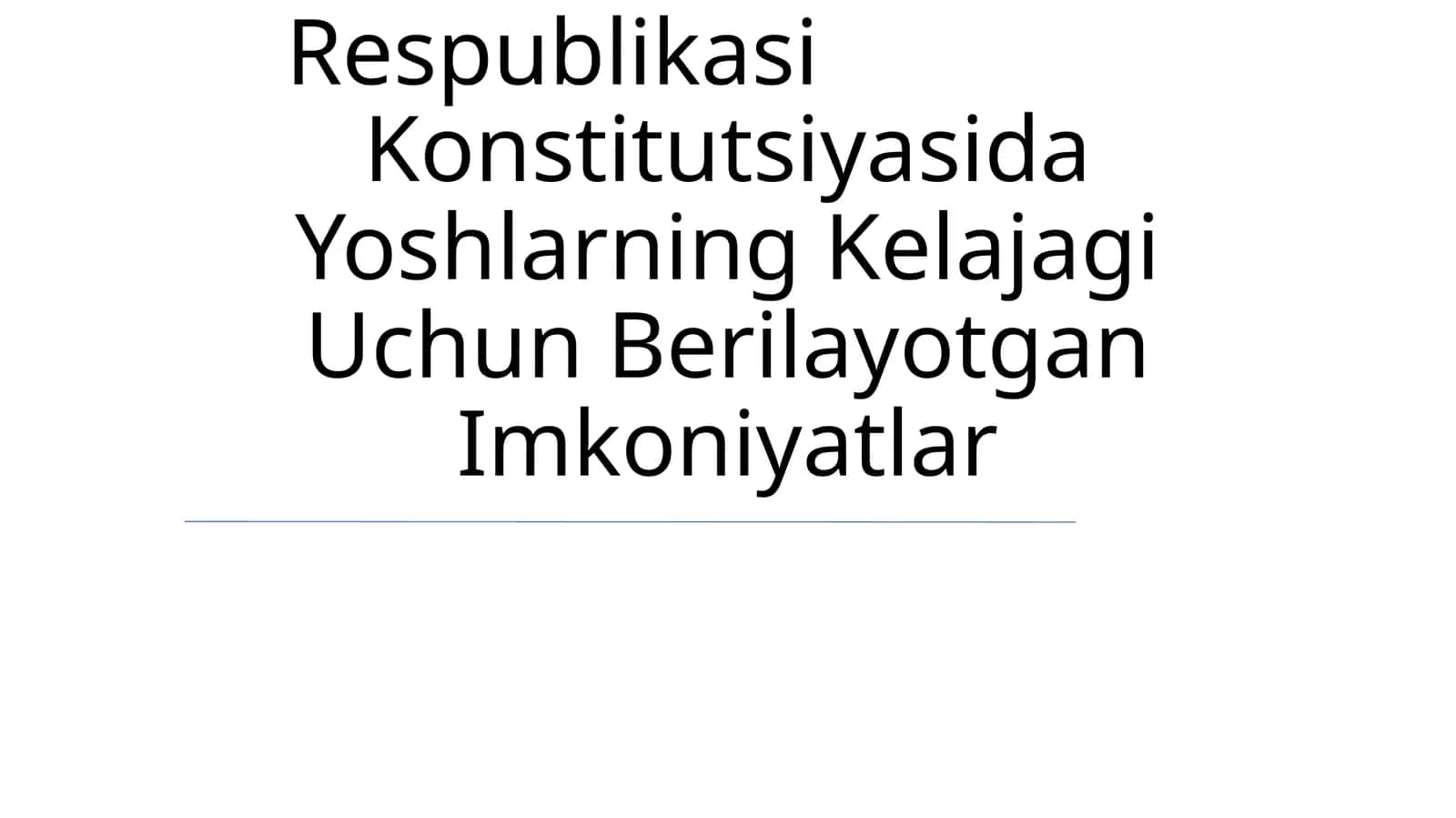 Yangi Tahrirdagi O'Zbekiston Respublikasi Konstitutsiyasida Yoshlarning Kelajagi Uchun Berilayotgan Imkoniyatlar