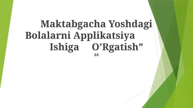 Maktabgacha Yoshdagi Bolalarni Applikatsiya Ishiga O'Rgatish