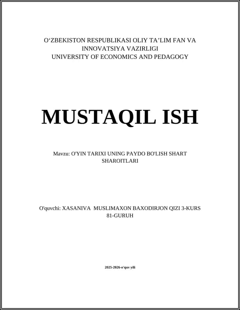 O'YIN TARIXI UNING PAYDO BO'LISH SHART SHAROITLARI