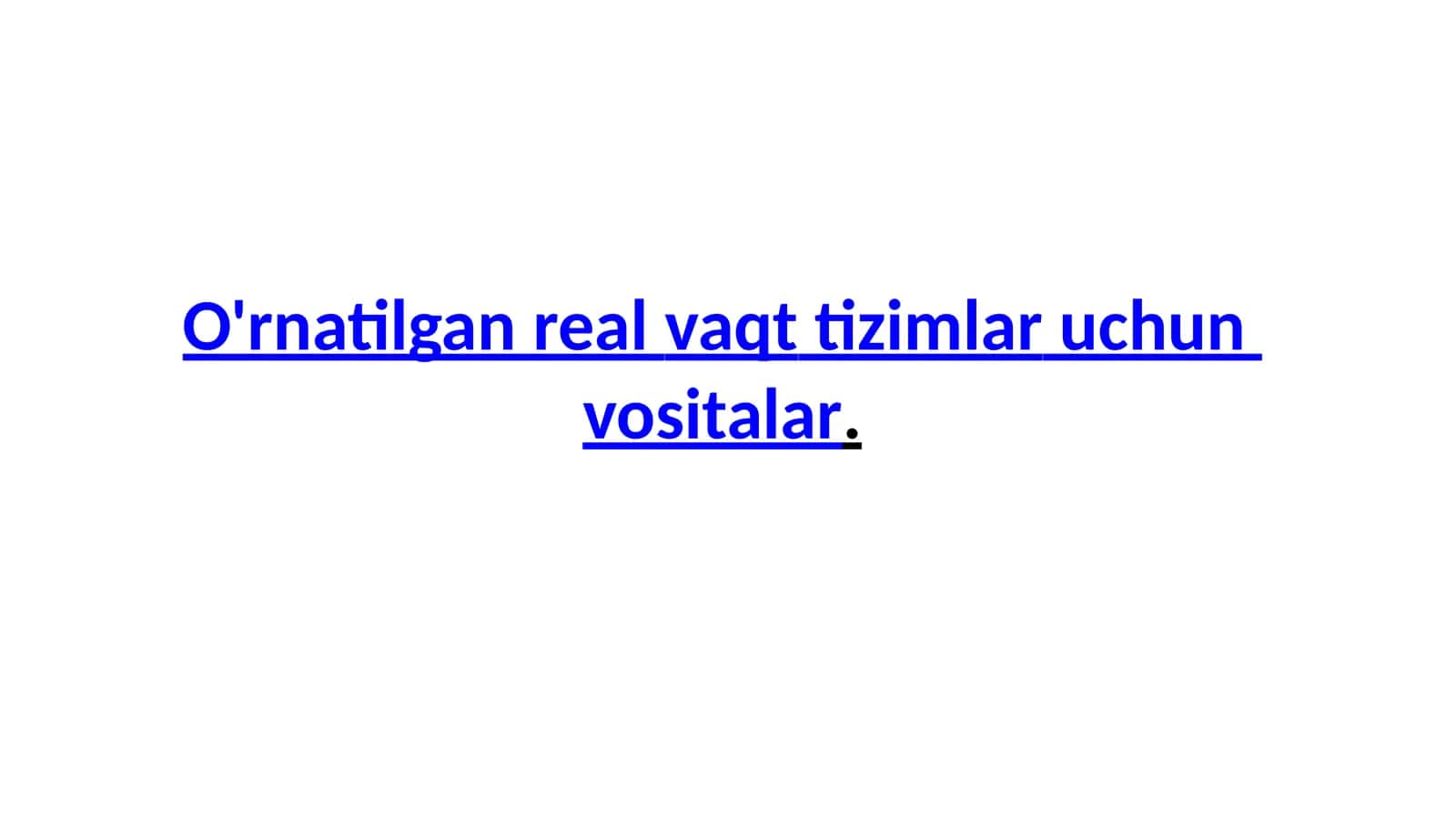 O'rnatilgan real vaqt tizimlari uchun vositalar
