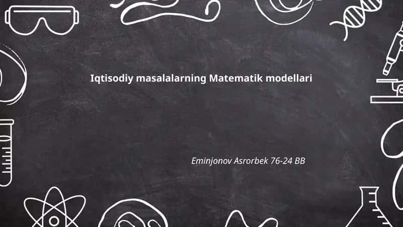 Iqtisodiy masalalarning Matematik modellari