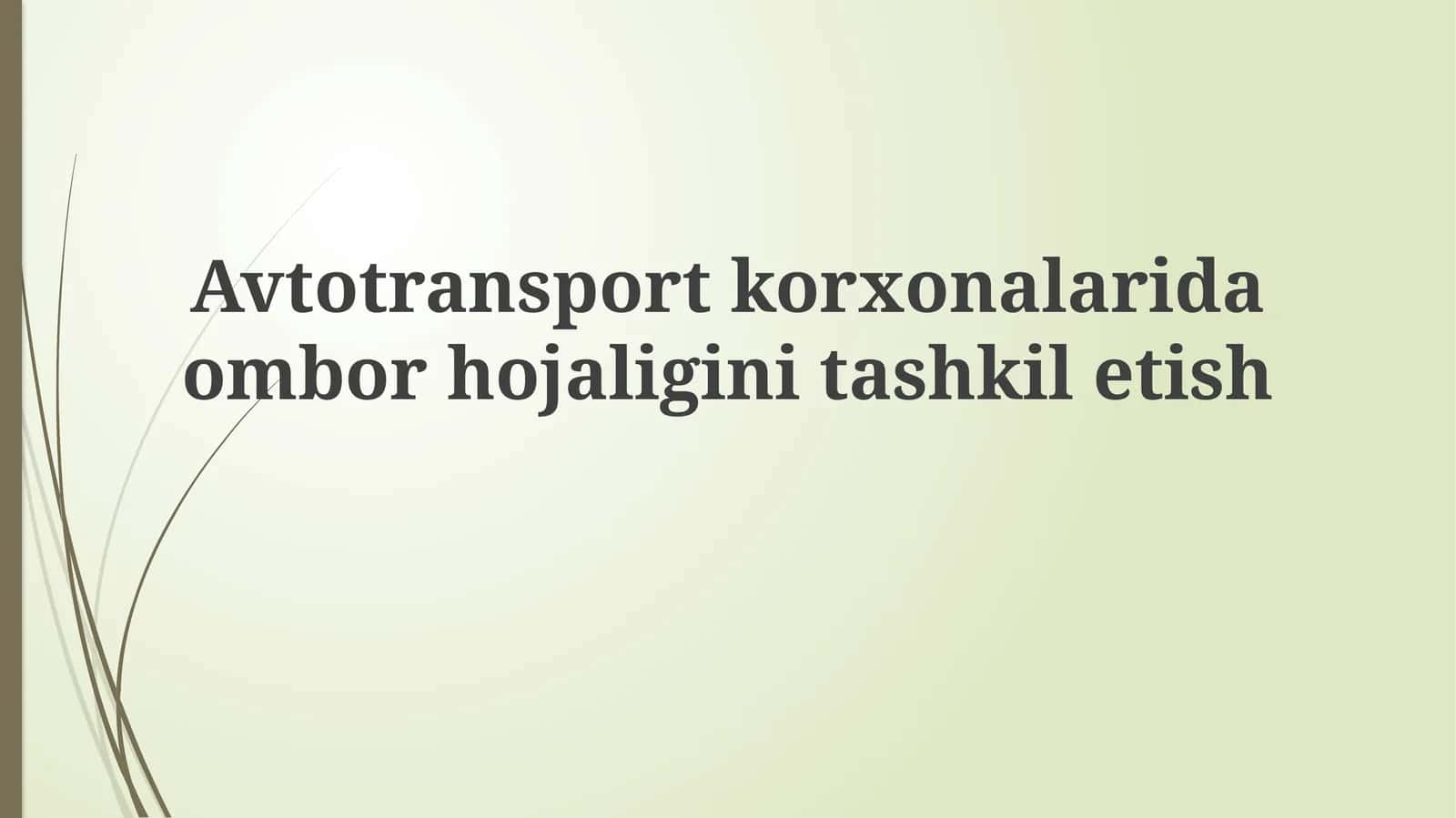 Avtomobil tashish korxonalarida ombor boshqaruvi tashkiloti