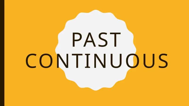Pastcontinuous