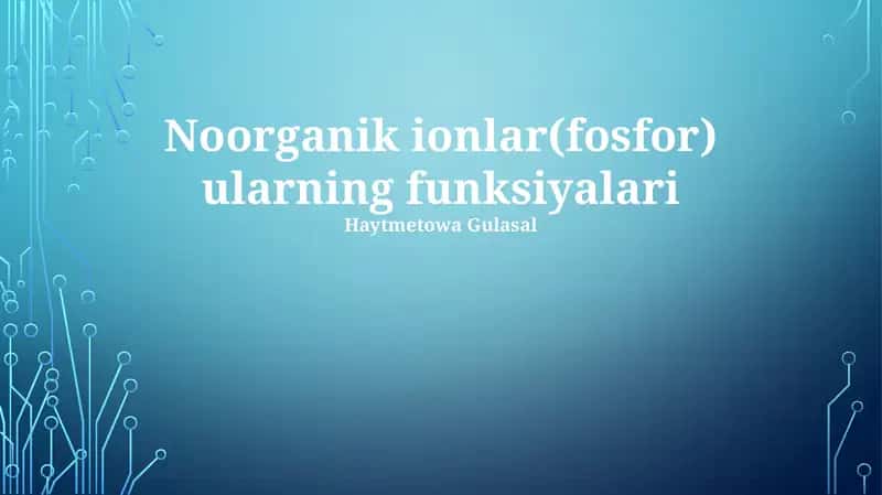 Noorganik ionlar(fosfor) ularning funksiyalari