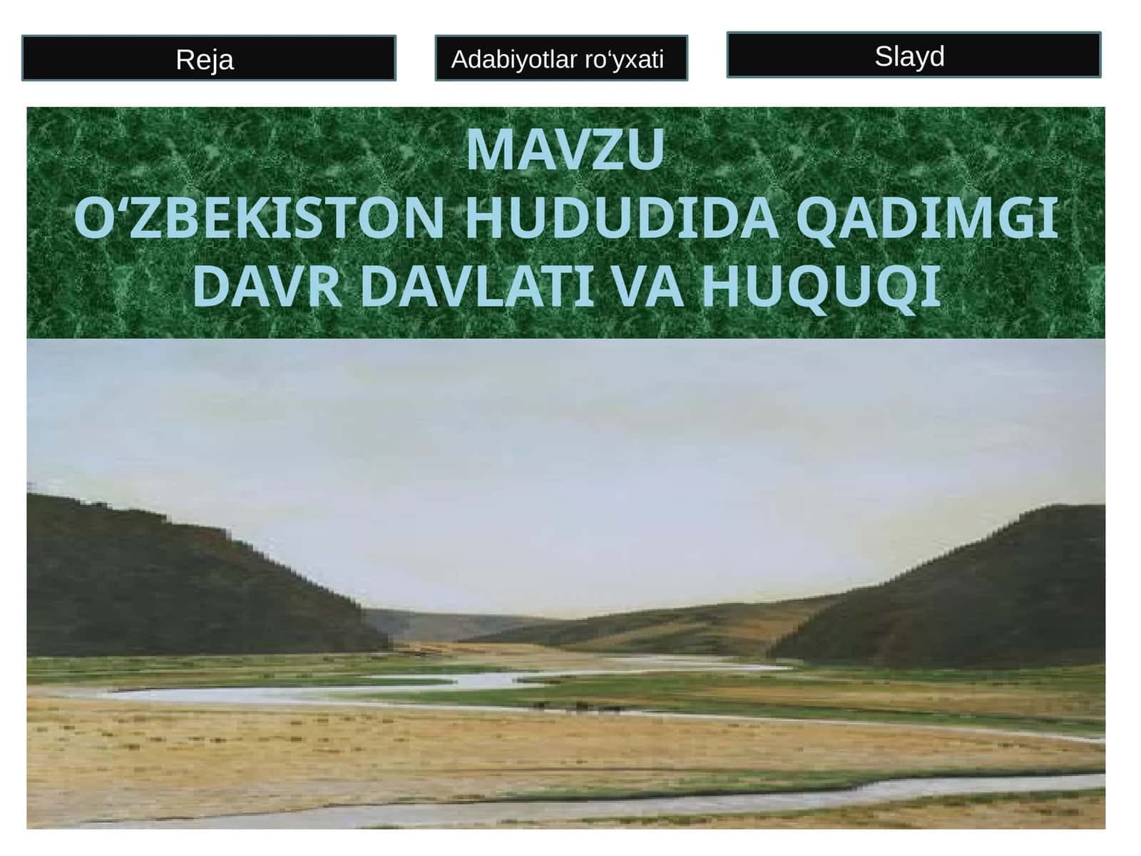 O‘zbekiston hududida qadimgi davr davlati va huquqi
