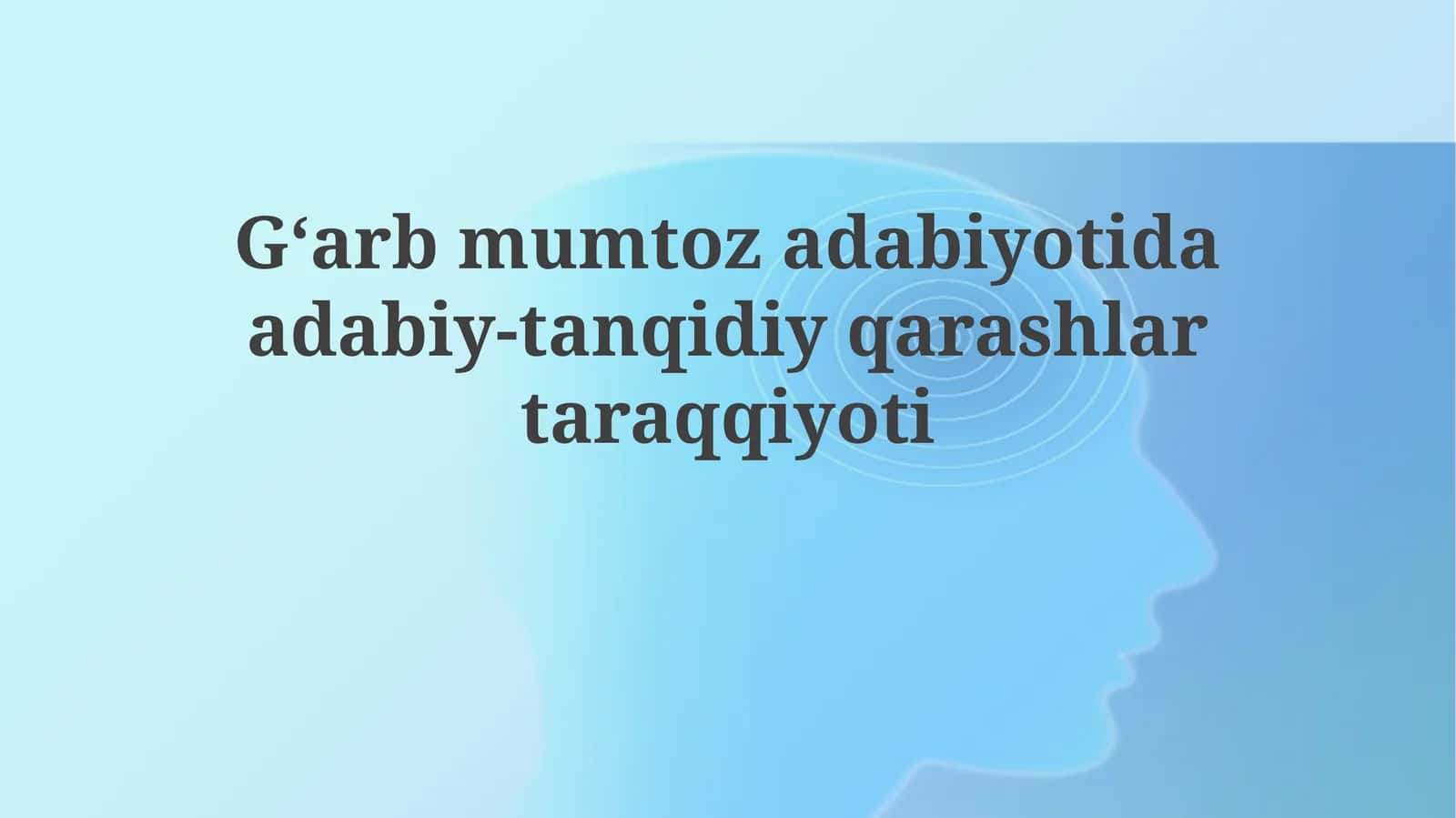 G‘arbmumtozadabiyotidaadabiy-tanqidiyqarashlartaraqqiyoti
