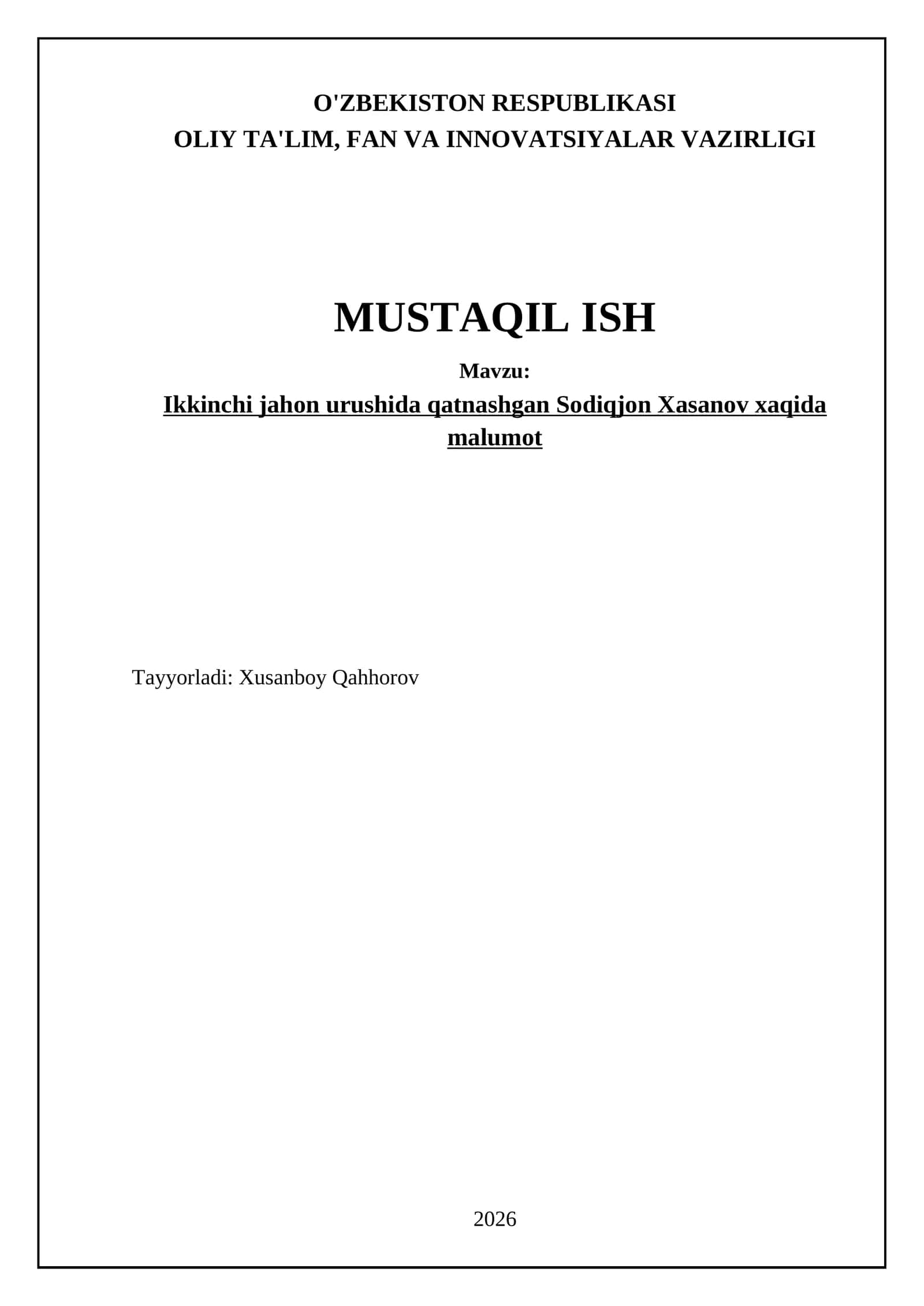 Ikkinchi jahon urushida qatnashgan Sodiqjon Xasanov xaqida malumot