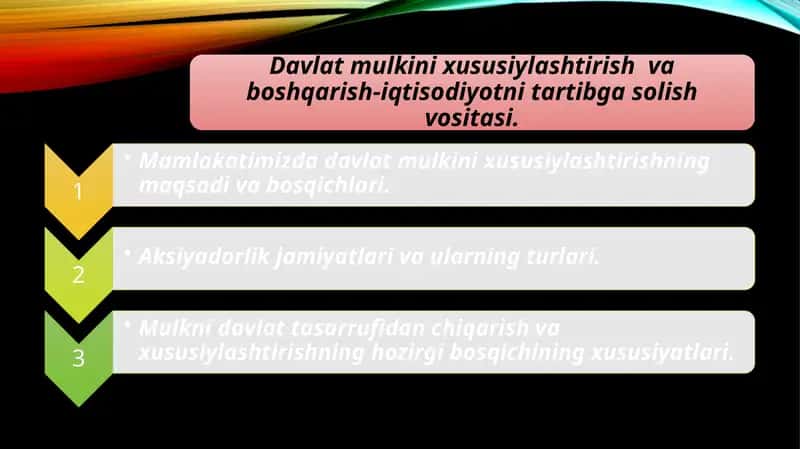 Davlat mulkini xususiylashtirish  va boshqarish-iqtisodiyotni tartibga solish vositasi.
