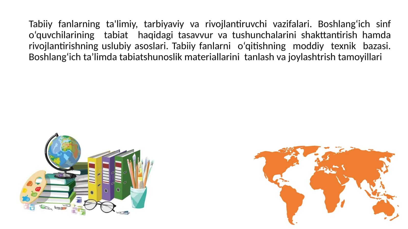 Tabiiy fanlarning ta'limiy, tarbiyaviy va rivojlantiruvchi vazifalari