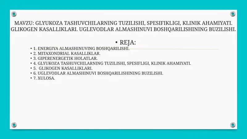 GLYUKOZA TASHUVCHILARNING TUZILISHI, SPESIFIKLIGI, KLINIK AHAMIYATI. GLIKOGEN KASALLIKLARI. UGLEVODLAR ALMASHINUVI BOSHQARILISHINING BUZILISHI
