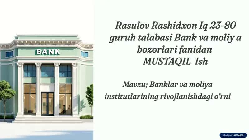 Banklar va Moliya Institutlarining Rivojlanishi