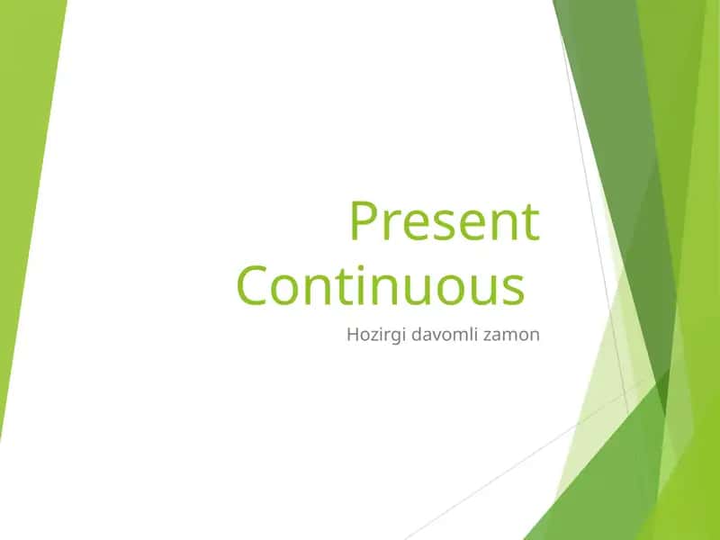 Present Continuous