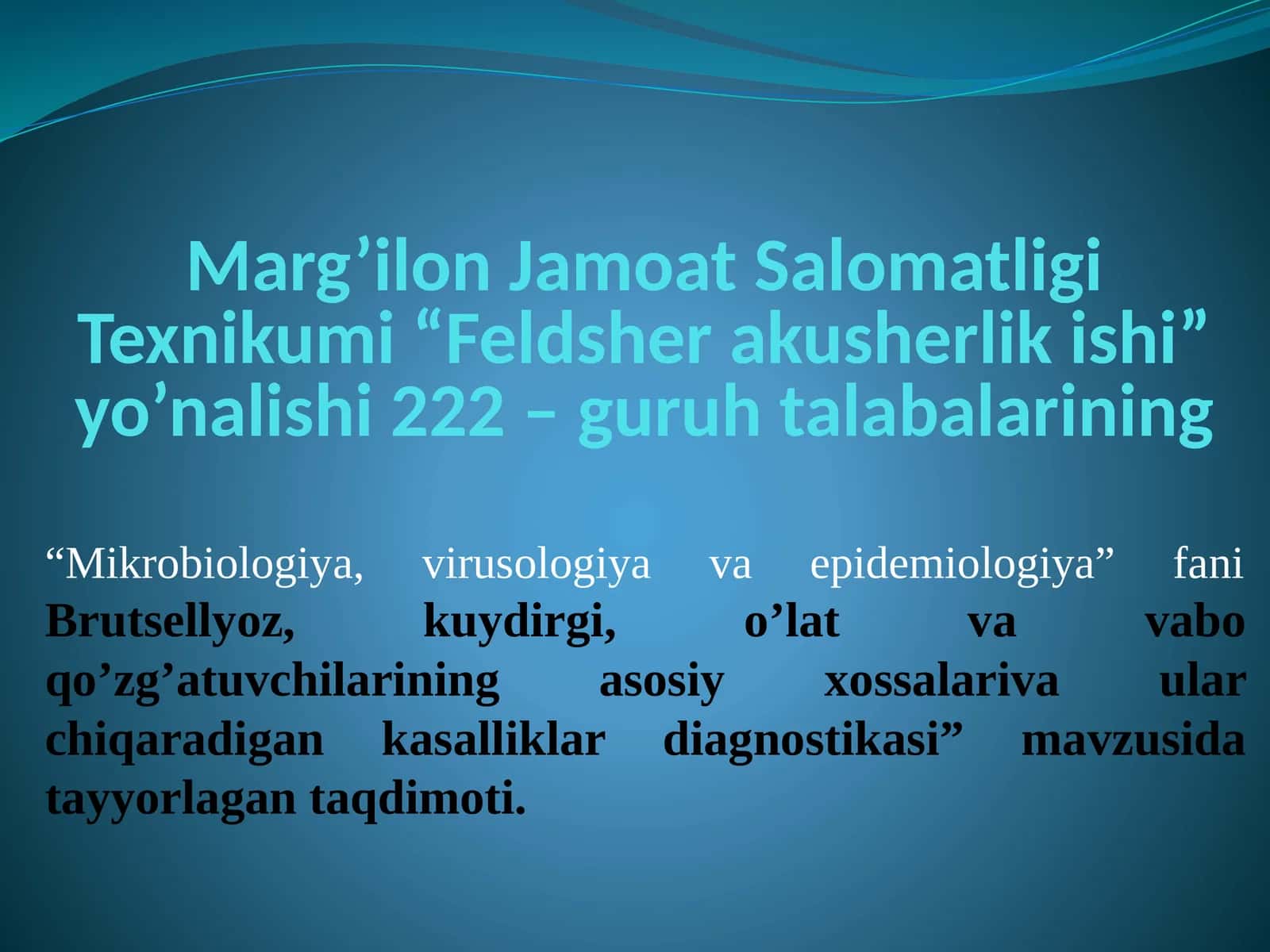 Mikrobiologiya, virusologiya va epidemiologiya fanidan Brutsellyoz, maltaisitmasi, qoraoqsoq kasalliklar diagnostikasi