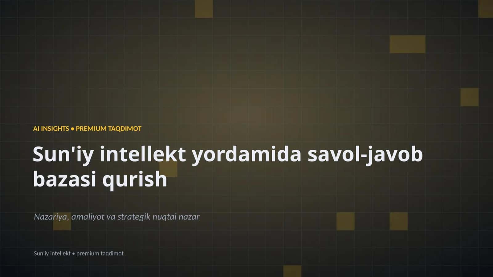 Sun'iy intellekt yordamida savol-javob bazasi qurish