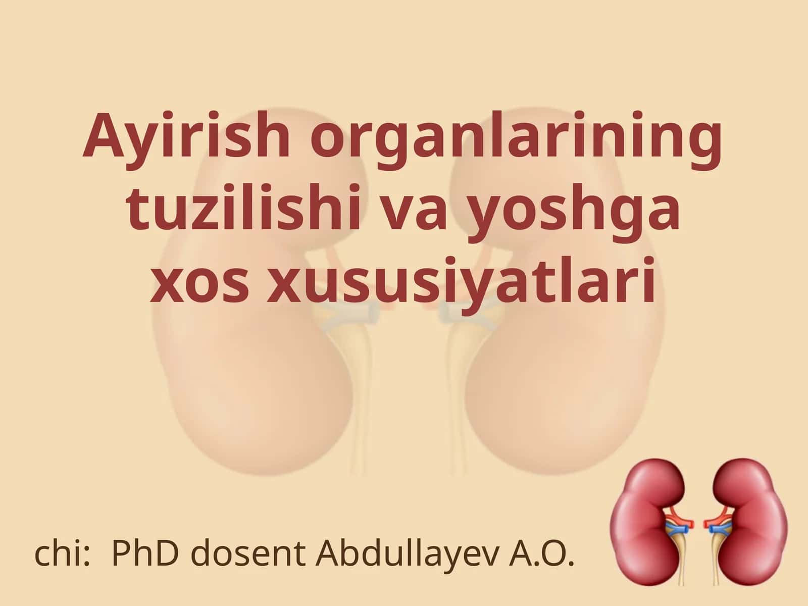 Ayirish organlarining tuzilishi va yoshga xos xususiyatlari