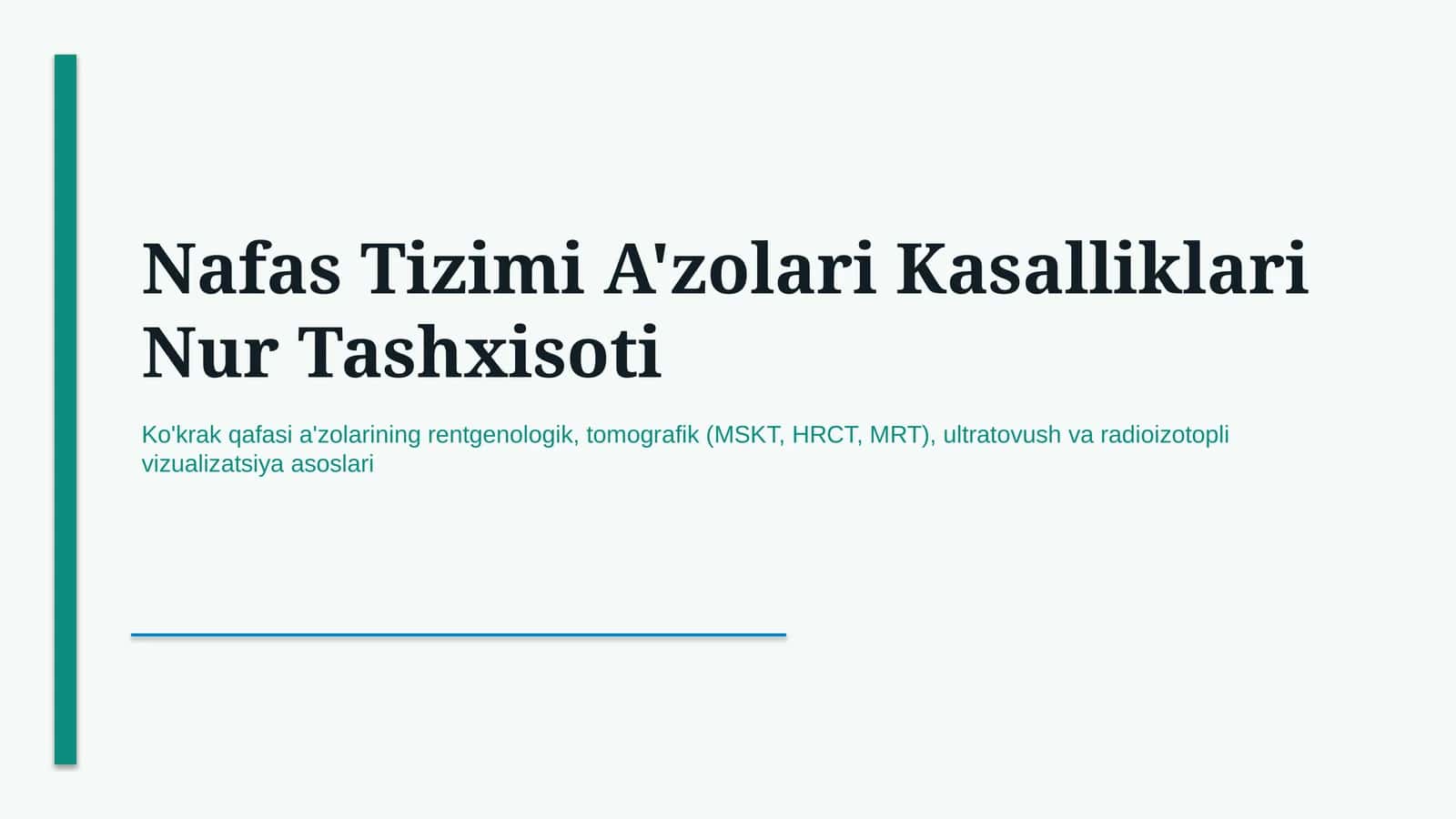 Nafas tizimi kasalliklari nur tashxisoti — rentgen va KT