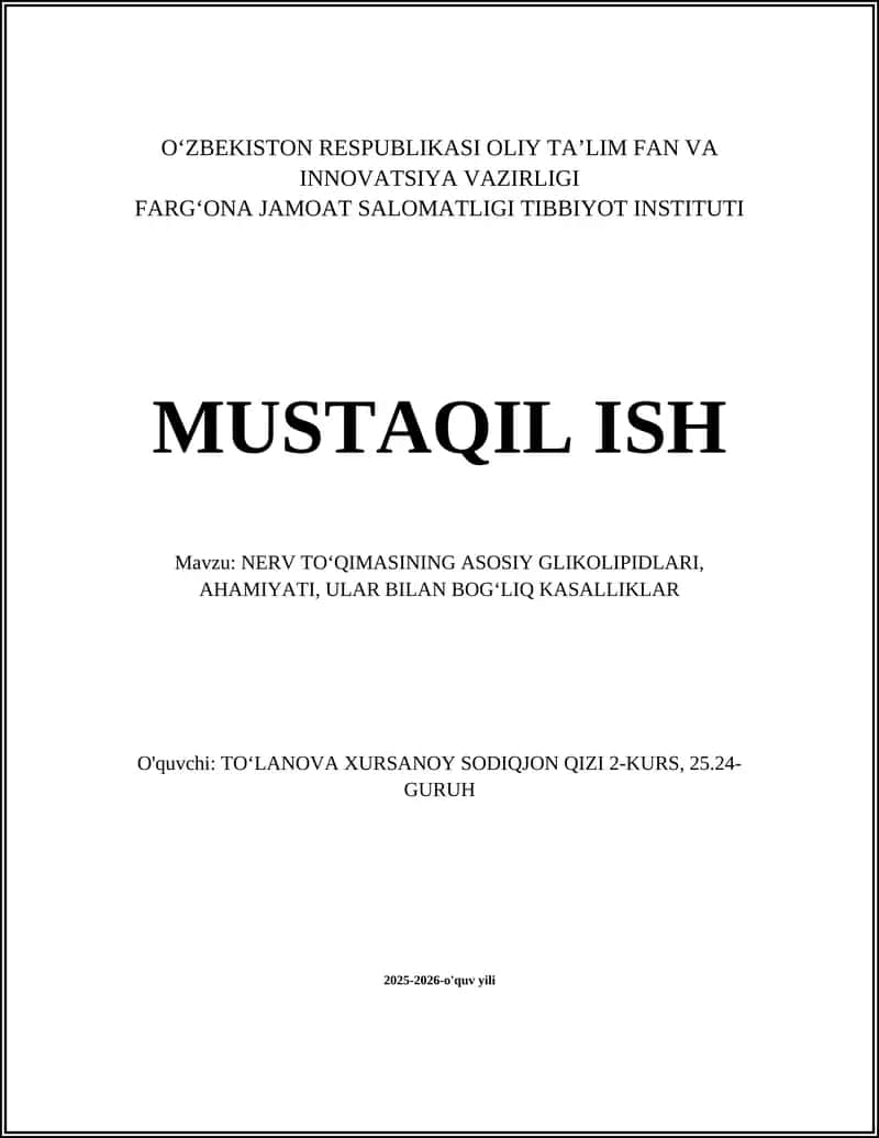 NERV TOʻQIMASINING ASOSIY GLIKOLIPIDLARI, AHAMIYATI, ULAR BILAN BOGʻLIQ KASALLIKLAR