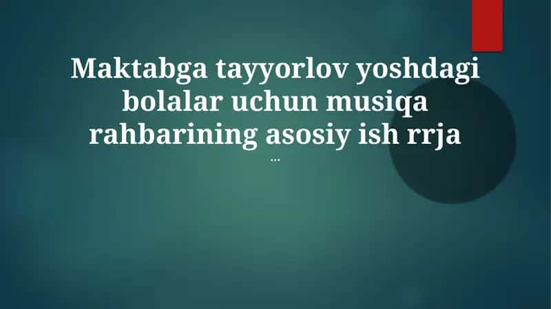 Maktabga tayyorlov yoshdagi bolalar uchun musiqa rahbari