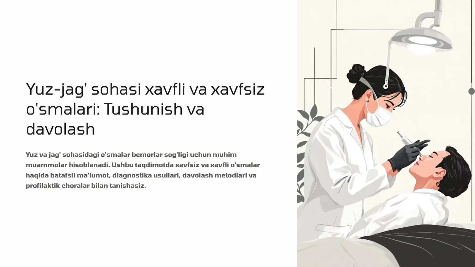 Yuz-jag' sohasi xavfli va xavfsiz o'smalari: Tushunish va davolash