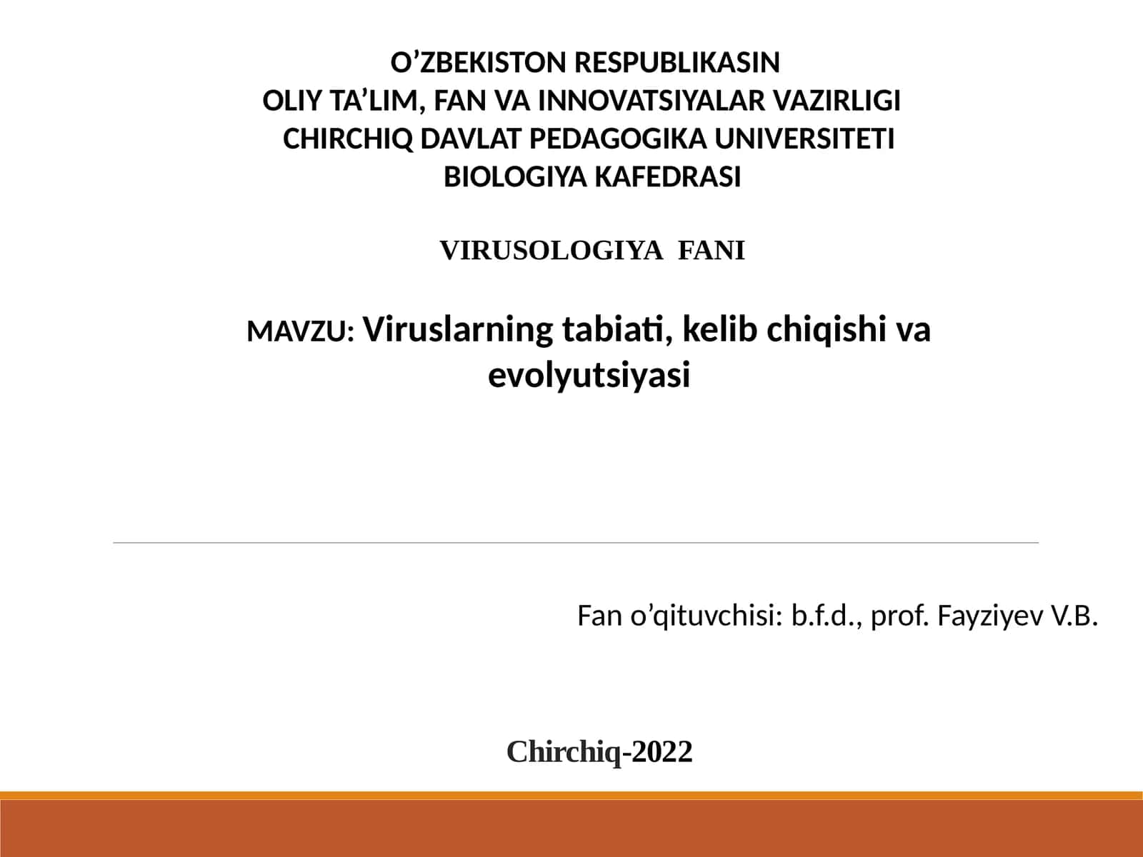 Viruslarning tabiati, kelib chiqishi va evolyutsiyasi