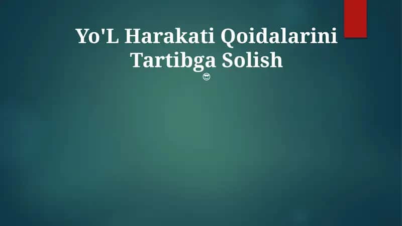 Yo'L Harakati Qoidalarini Tartibga Solish