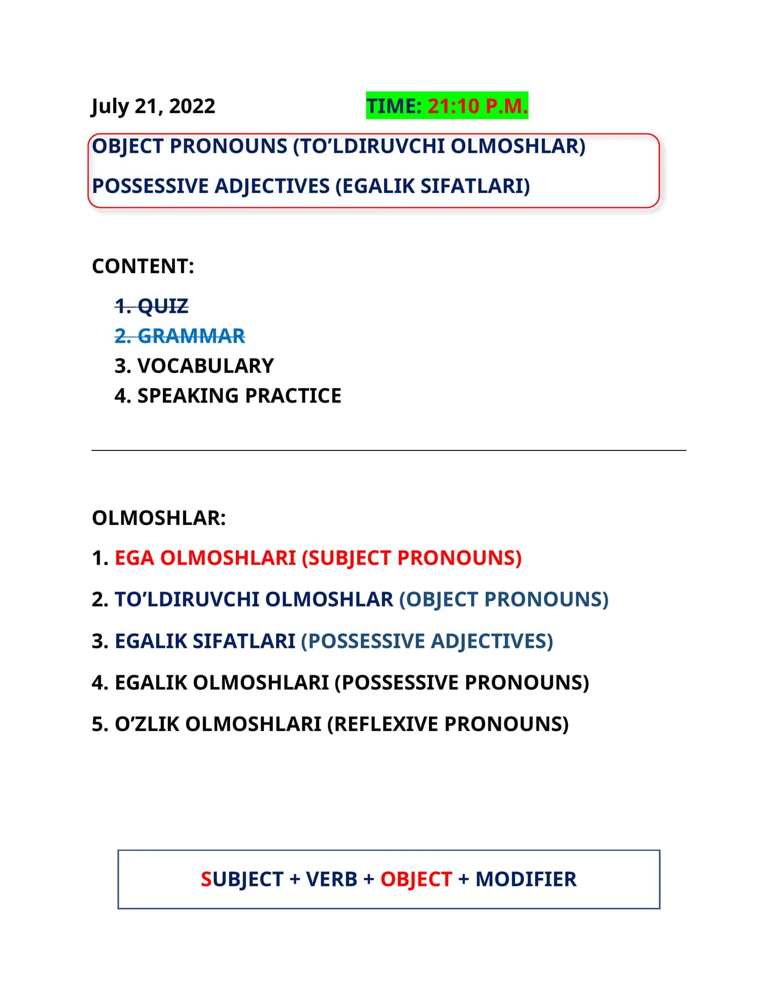 OBJECT PRONOUNS (TO’LDIRUVCHI OLMOSHLAR) POSSESSIVE ADJECTIVES (EGALIK SIFATLARI)