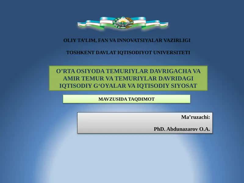 Temuriylar davrigacha va Amir Temur va Temuriylar davridagi iqtisodiy g‘oyalar va iqtisodiy siyosat