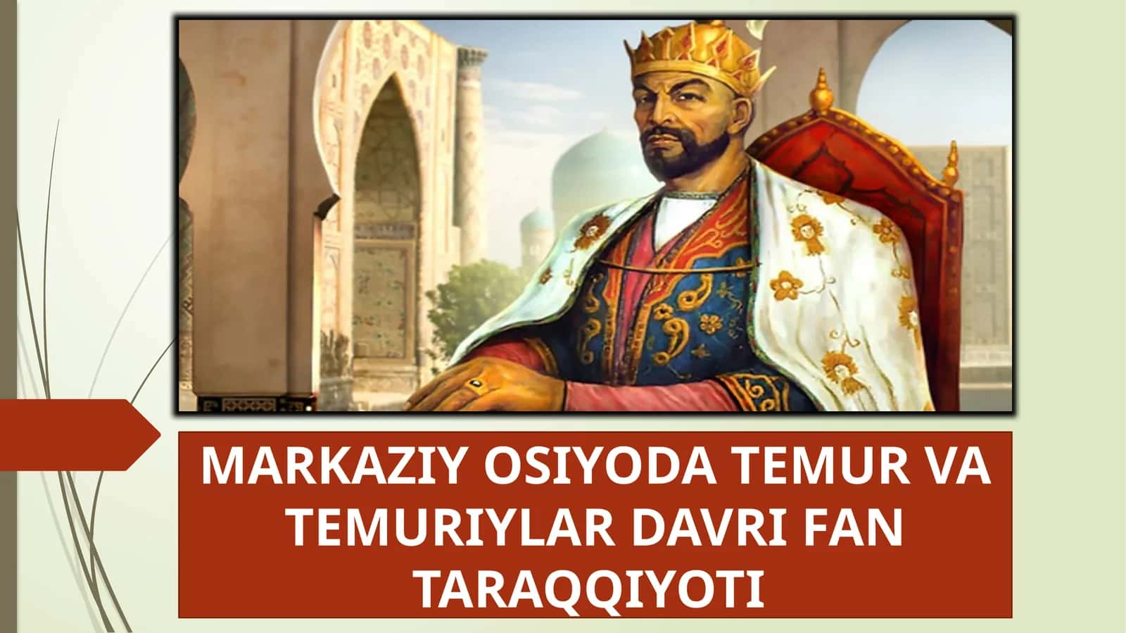 MARKAZIY OSIYODA TEMUR VA TEMURIYLAR DAVRI FAN TARAQQIYOTI
