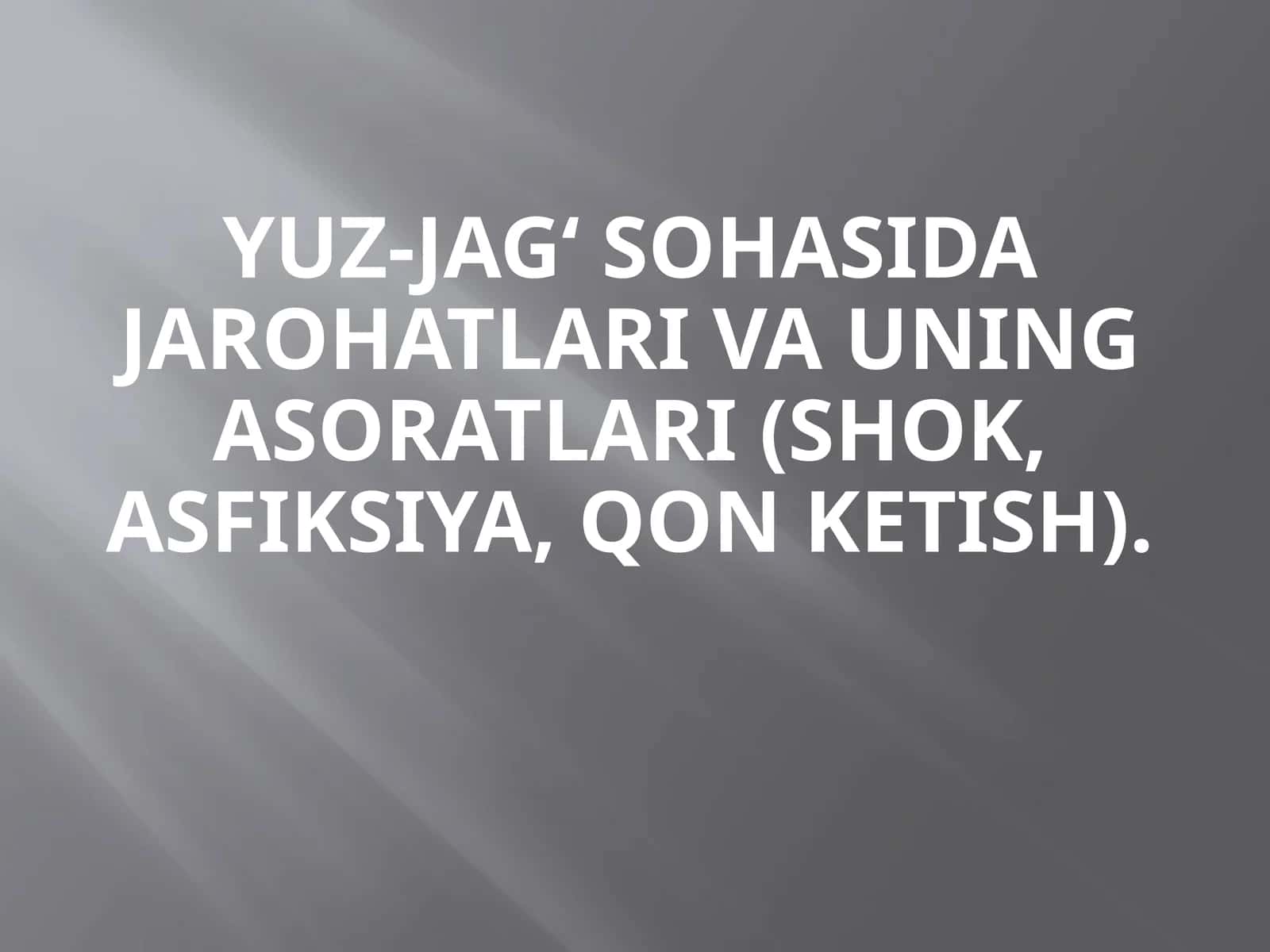 Yuz-jag' jarohatlari va uning asoratlari