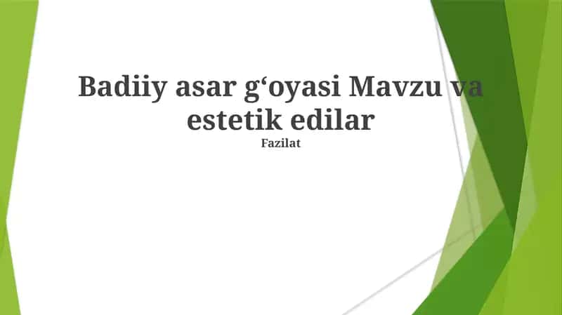 Badiiy asar gʻoyasi Mavzu va estetik edilar