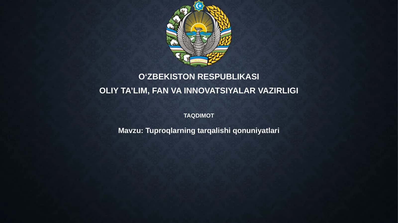 Tuproqlarning tarqalishi qonuniyatlari