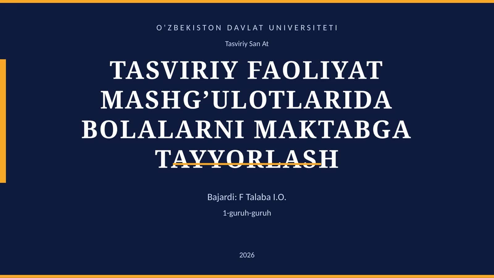 TASVIRIY FAOLIYAT MASHG’ULOTLARIDA BOLALARNI MAKTABGA TAYYORLASH