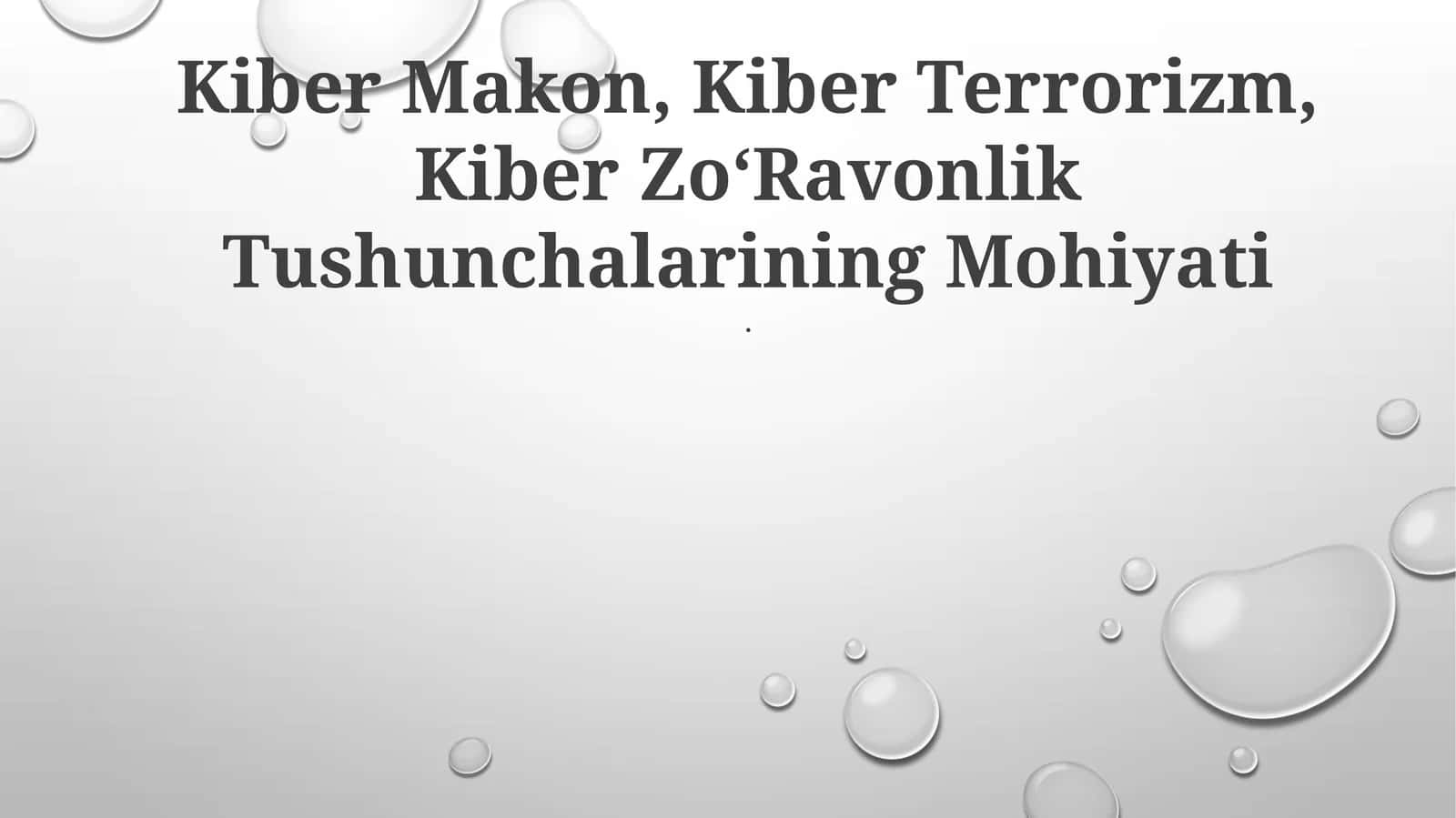 Kiber Makon, Kiber Terrorizm, Kiber ZoʻRavonlik Tushunchalarining Mohiyati